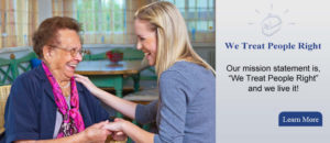 the cottages assisted living memory care mission statement. we treat people right.