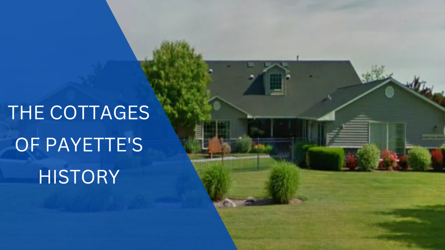 The Cottages of Payette's History The Cottages