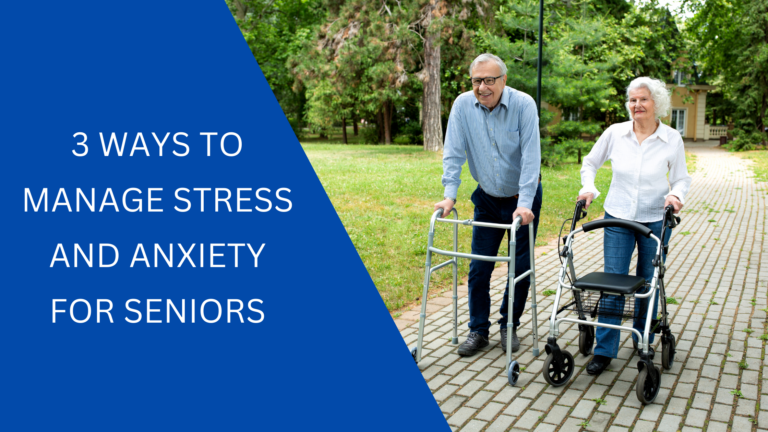 3 Ways To Manage Stress and Anxiety For Seniors - The Cottages