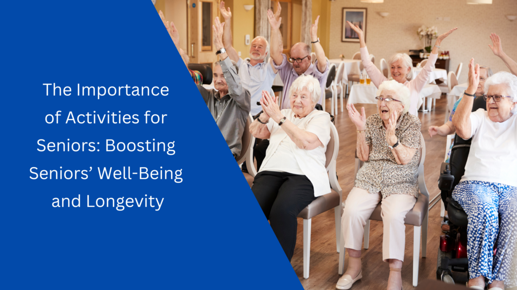 The Importance of Activities for Seniors