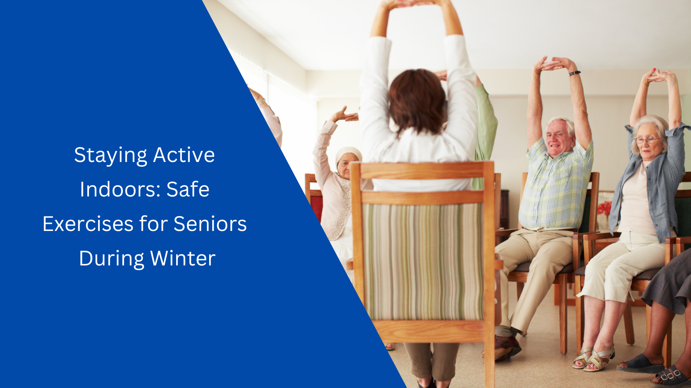 Staying Active Indoors Safe Exercises for Seniors During Winter